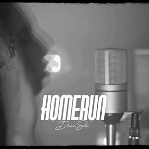 Homerun (feat. DamiSela) (Explicit)