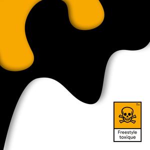 Freestyle toxique(feat. Doraw, Ajna DCT & LO2V) (Explicit)