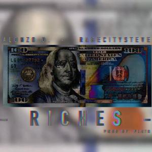 Riches (feat. RageCitySteve) [Explicit]