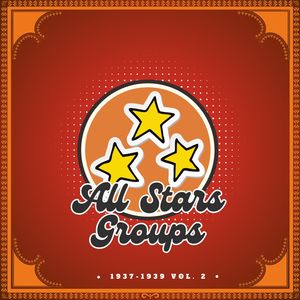 All Star Groups, 1937-1939 (Vol. 2)