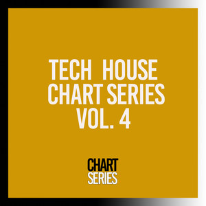 Tech House Chart Series, Vol. 4 (Explicit)