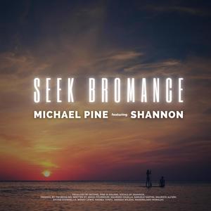 Seek Bromance (feat. Official Shannon)