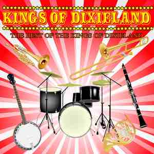 The Best Of The Kings Of Dixieland