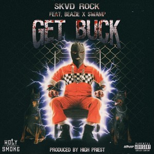 Get Buck (feat. Beazie & Swamp) (Explicit)