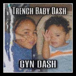 Trench Baby Dash (Explicit)