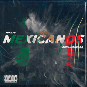 Mexicanos (Explicit)