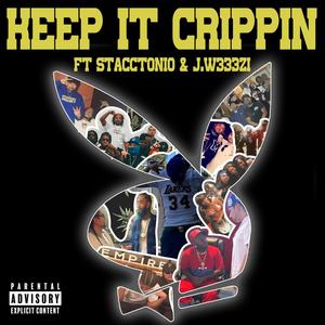 Keep It Crippin (feat. J.w333zi) [Explicit]