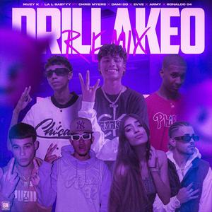 Drillakeo (feat. La L Babyyy, Chris Myers, Dami DD, Evve, Army & Ronaldo 04) [Explicit]