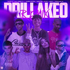 Drillakeo (feat. La L Babyyy, Chris Myers, Dami DD, Evve, Army & Ronaldo 04) (Explicit)