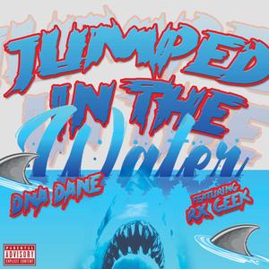 Jumped In The Water (feat. Rx Geek) [Explicit]