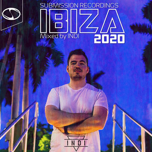 SUBMISSION RECORDINGS PRESENTS:IBIZA 2020