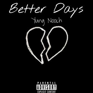 Better Days (Explicit)