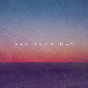 Bak Inna Day (Explicit)