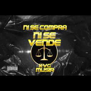 Ni se compra ni se vende (feat. KVG) [Explicit]