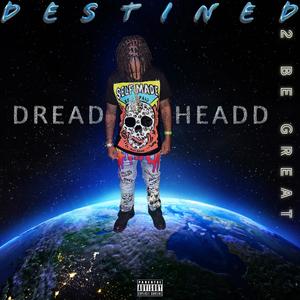 Destined 2 Be Great (Explicit)