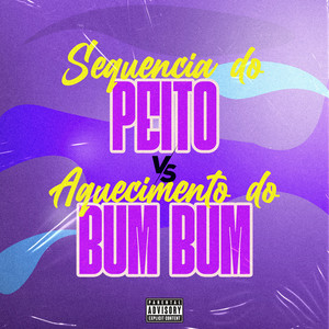 Sequência do Peito Vs Aquecimento do Bum Bum (Explicit)