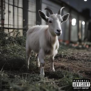 G.o.a.t L1fe (Explicit)