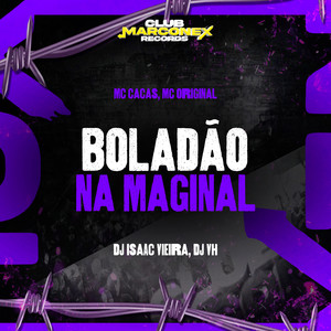 Boladão na Marginal (Explicit)