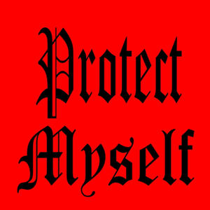 Protect Myself (feat. Paul The Kid) [Explicit]