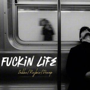 ****** life (feat. Rajbir & Deexp) [Explicit]