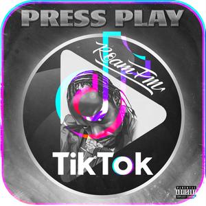 Press Play(TikTok) (Explicit)