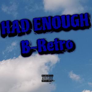 Had Enough (Explicit)