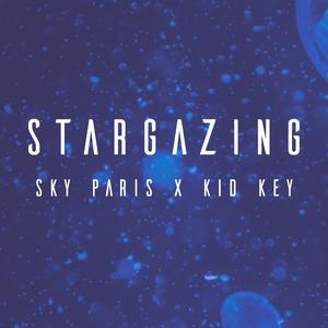 STARGAZING (feat. Kid Key) [Explicit]
