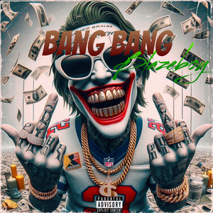 Bang Bang (Explicit)