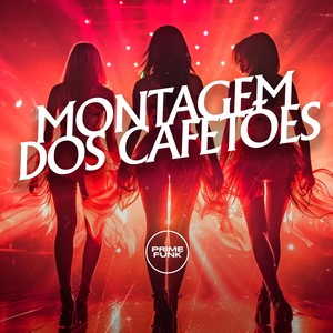 Montagem dos Cafetões (Explicit)