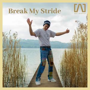 Break My Stride