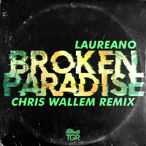 Broken Paradise (Chris Wallem Remix)