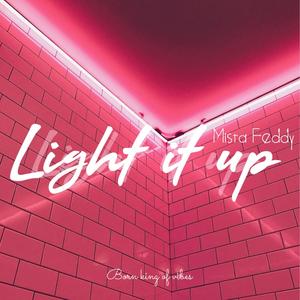 Light it up (Explicit)