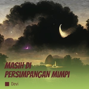 Masih Di Persimpangan Mimpi