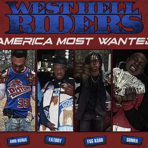 West Hell Riders, America's Most Wanted (Explicit)