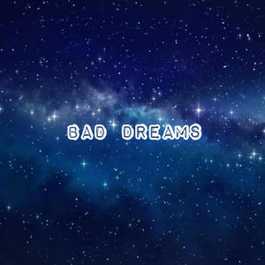 BAD DREAMS (feat. The Purp) (Explicit)