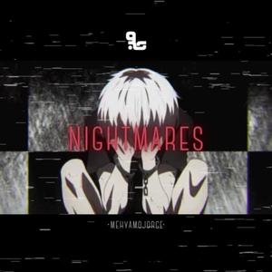 NIGHTMARES (Explicit)