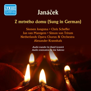 JANACEK, L.: Z mrtveho domu (Aus einem Totenhaus) [Sung in German] [Netherlands Opera, Krannhals] [Holland Festival, 1954]