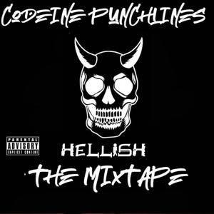 Hellish the mixtape (Explicit)