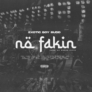 No Fakin (Explicit)