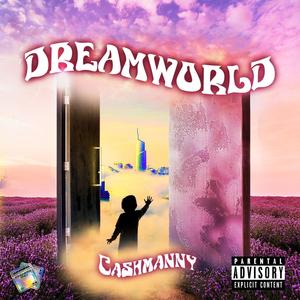 Dreamworld (Explicit)