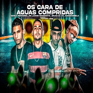 Os Cara de Águas Compridas (Explicit)