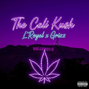 The Cali Kush (feat. Grizz) (Explicit)