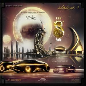 The 8th Sin (feat. Uzi, Shannon K, Abood Afro & SAAD) (Explicit)