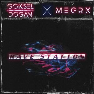 Rave Station (feat. MEGRX)