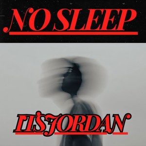 NO SLEEP (Explicit)