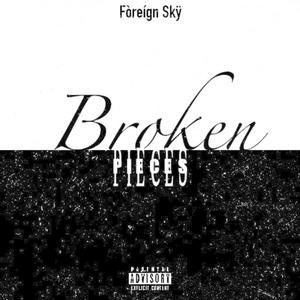 Broken Pieces (Explicit)