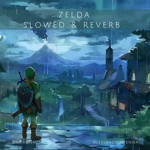 Zelda - Slowed & Reverb