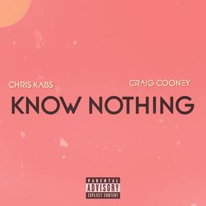 Know nothing (Explicit)