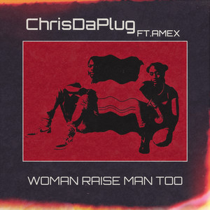 Woman Raise Men (Explicit)