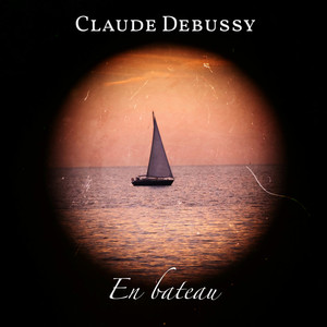 Claude Debussy: En bateau